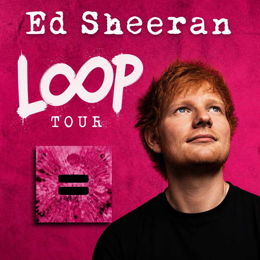 Ed Sheeran - Loop Tour 2026